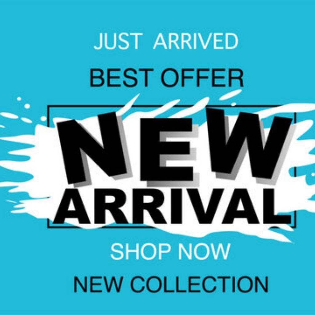 NEW ARRIVALS