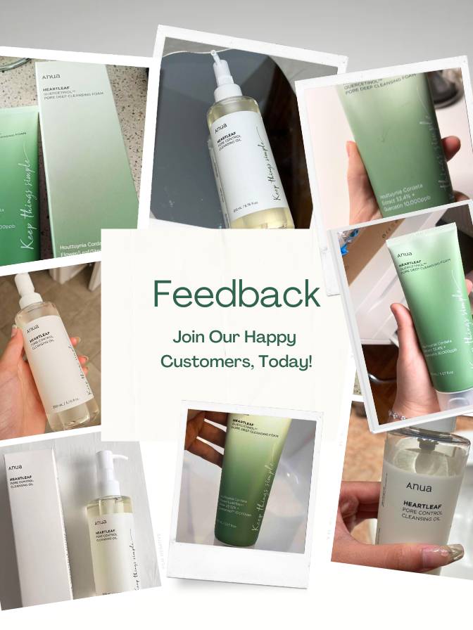 Anua Pore Control Cleansing Oil & Foam of skincare products with 'Feedback' text and 'Join Our Happy Customers, Today!' call to action.