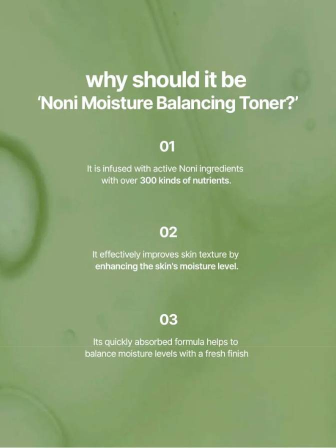 Promotional text about Noni Moisture Balancing Toner on a green background with toner droplets.